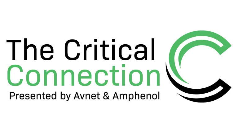 The Critical Connection Presented by Avnet & Amphenol