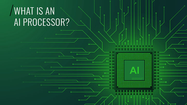 What is an AI processor?